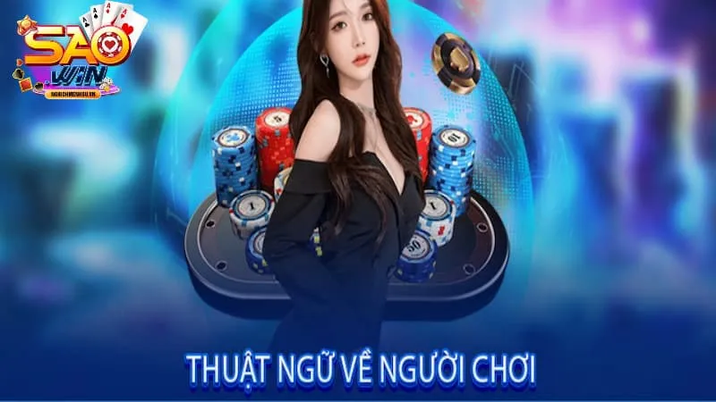 thuật ngữ poker phía người chơi