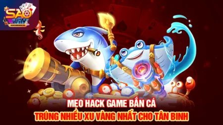 mẹo hack game bắn cá